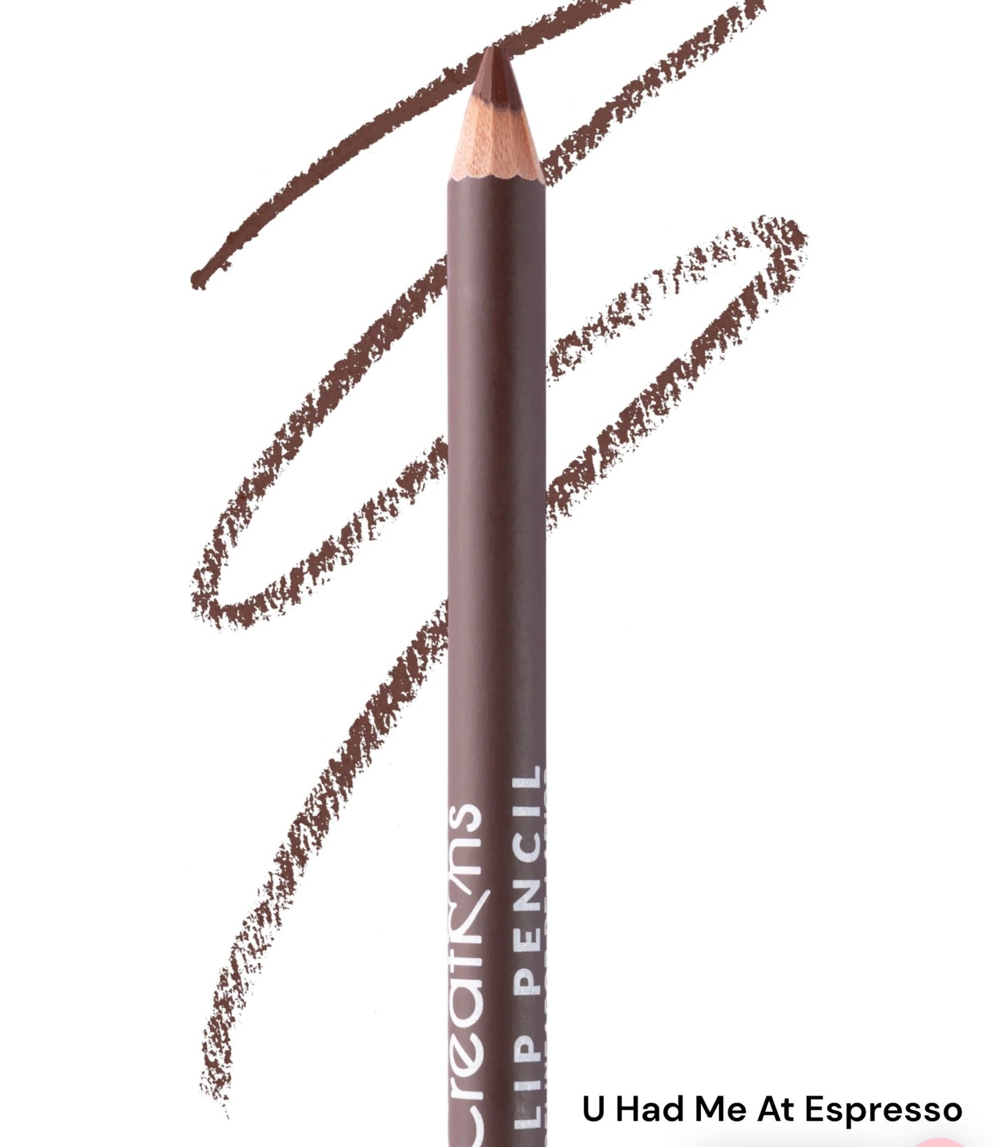 U had me at espresso lip liner